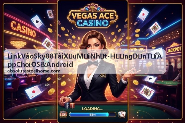 Kiểm tra link Link Vào Sky88 Tài Xỉu Mới Nhất - Hướng Dẫn Tải App Cho iOS & Android